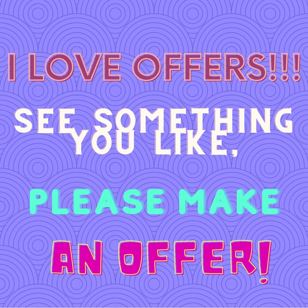 MAKE AN OFFER!!!